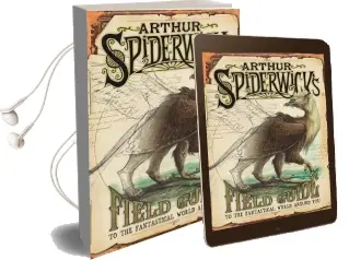 Arthur Spiderwick'S Field Guide to the Fantastical World Around you Audiobook download free by Holly Black