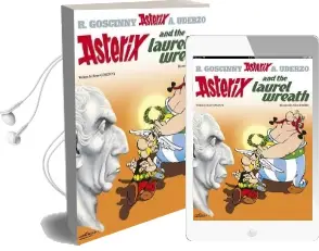 Asterix: Asterix and the Laurel Wreath: Album 18 Audiobook download free by Rene Goscinny