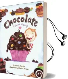 Chocolate: A Sweet History Audiobook download free by Sandra Markle