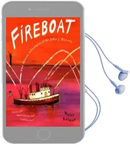 Fireboat: The Heroic Adventures of the John j. Harvey Audiobook download free by Maira Kalman