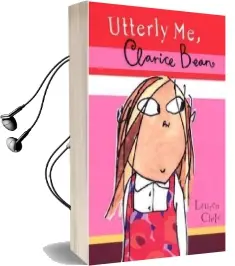 Utterly me, Clarice Bean Audiobook download free by Lauren Child