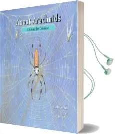 About Arachnids: A Guide for Children Audiobook download free by Cathryn P Sill