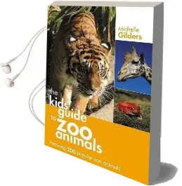 Kid'S Guide to zoo Animals Audiobook download free by Michelle Gilders