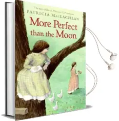 More Perfect Than the Moon Audiobook download free by Patricia Maclachlan