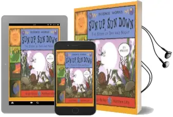 Sun up, sun Down: The Story of day and Night Audiobook download free by Jacqui Bailey