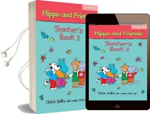Hippo and Friends 2 Teacher'S Book Audiobook download free by Claire Selby