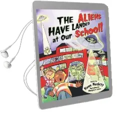 The Aliens Have Landed at our School Audiobook download free by Kenn Nesbitt