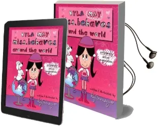 Kyla Miss.Behaves: Around the World Audiobook download free by Kyla May