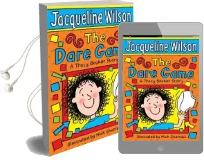 The Dare Game: A Tracy Beaker Story Audiobook download free by Jacqueline Wilson