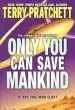 Audiobook Only you can Save Mankind author Terry Pratchett