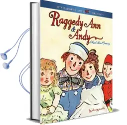 Raggedy ann & Andy: A Read Aloud Treasury Audiobook download free by Johnny Gruelle