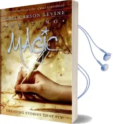 Writing Magic: Creating Stories That fly Audiobook download free by Gail Carson Levine