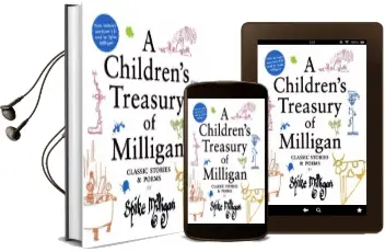 A Children'S Treasury of Milligan: Classic Stories and Poems by Spike Milligan Audiobook download free by Spike Milligan