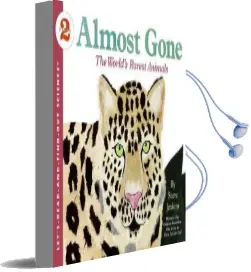 Almost Gone: The World'S Rarest Animals Audiobook download free by Steve Jenkins