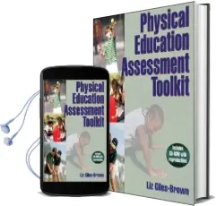 Physical Education Assessment Toolkit Audiobook download free by Elizabeth Giles Brown