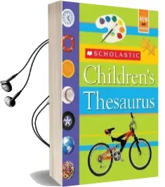 Scholastic Children'S Thesaurus Audiobook download free by John K Bollard