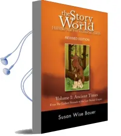 The Story of the World: History for the Classical Child: Ancient Times: From the Earliest Nomads to the Last Roman Emperor Audiobook download free by Susan Wise Bauer