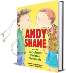 Andy Shane and the Very Bossy Delores st Audiobook download free by Carter Abby