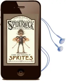 Care and Feeding of Sprites: Spiderwick Chronicles Audiobook download free by Holly Black