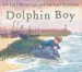 Audiobook Dolphin boy: 15Th Anniversary Edition author Michael Morpurgo