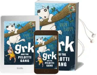 Grk and the Pelotti Gang Audiobook download free by Josh Lacey