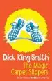 Audiobook The Magic Carpet Slippers author Dick King Smith