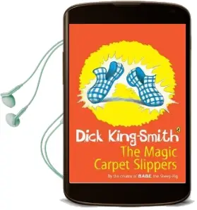 The Magic Carpet Slippers Audiobook download free by Dick King Smith