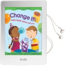 Change it! Solids, Liquids, Gases and you Audiobook download free by Adrienne Mason