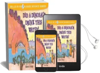 Did Dinosaurs Drink This Water - the Water Cycle- Wells of Knowledge Audiobook download free by Robert Wells