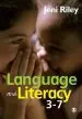 Audiobook Language and Literacy 3-7: Creative Approaches to Teaching author Jeni Riley