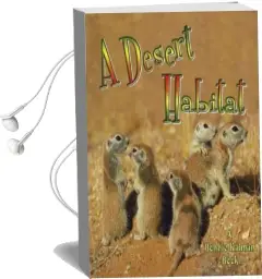 A Desert Habitat Audiobook download free by Kelley Macauley