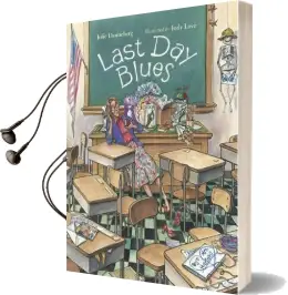 Last day Blues Audiobook download free by Julie Danneberg