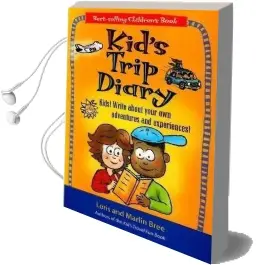 Kid'S Trip Diary: Kids! Write About Your own Adventures and Experiences! Audiobook download free by Marlin Bree