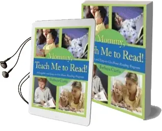 Mommy Teach me to Read: A Complete and Easy-To-Use Home Reading Program Audiobook download free by Barbara Curtis