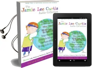 The Jamie lee Curtis Audio Collection Unabridged Audiobook download free by Jamie Lee Curtis