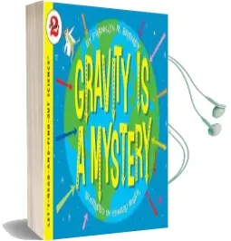 Gravity is a Mystery Audiobook download free by Franklyn M Branley