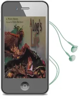 A Log'S Life Audiobook download free by Wendy Pfeffer