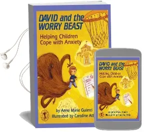 David and the Worry Beast: Helping Children Cope With Anxiety Audiobook download free by Anne Marie Guanci