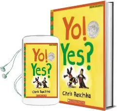 Yo! yes? Audiobook download free by Chris Raschka