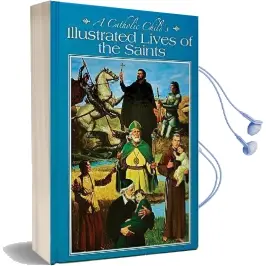 A Catholic Child'S Illustrated Lives of the Saints Audiobook download free by L E Mccullough