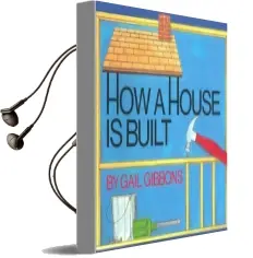 How a House is Built Audiobook download free by Gail Gibbons