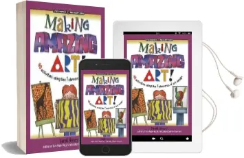 Making Amazing art!: 40 Activities Using the 7 Elements of art Design Audiobook download free by Sandi Henry