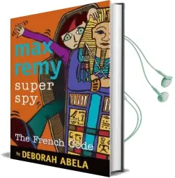 Max Remy Superspy 9: The French Code Audiobook download free by Deborah Abela