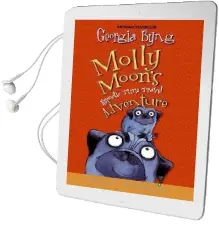 Molly Moon'S Hypnotic Time Travel Adventure Audiobook download free by Georgia Byng