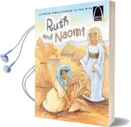 Ruth and Naomi Audiobook download free by Dr Karen Sanders
