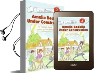 Amelia Bedelia Under Construction Audiobook download free by Herman Parish
