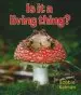Audiobook Is it a Living Thing author Bobbie Kalman