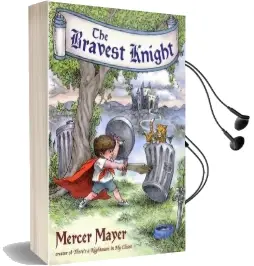 The Bravest Knight Audiobook download free by Mercer Mayer