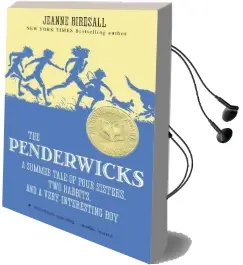 The Penderwicks: A Summer Tale of Four Sisters, two Rabbits, and a Very Interesting boy Audiobook download free by Jeanne Birdsall