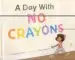 Audiobook A day With no Crayons author Elizabeth Rusch